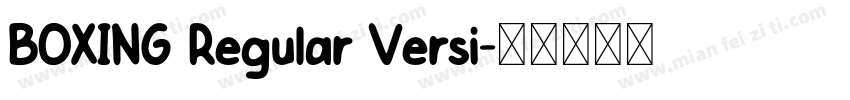 BOXING Regular Versi字体转换